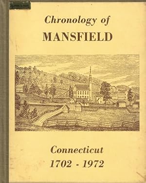 Seller image for Chronology of Mansfield Connecticut 1702 - 1972 for sale by Storbeck's