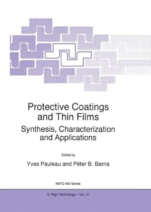 Seller image for Protective Coatings and Thin Films, Synthesis, Characterization and Applications (NATO Science Partnership Sub-Series: 3: High Technology, Volume 21) [Hardcover ] for sale by booksXpress