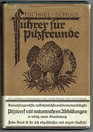 Führer für Pilzfreunde in 3 Bänden. Zweiter Band: Blätterpilze. Systematisch geordnet und gänzlic...