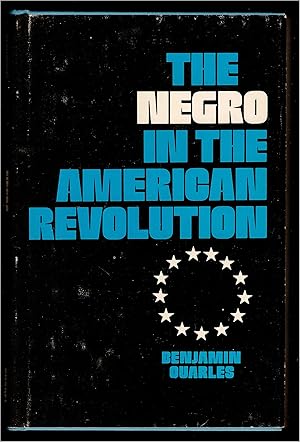 The Negro in the American Revolution. (Signed)