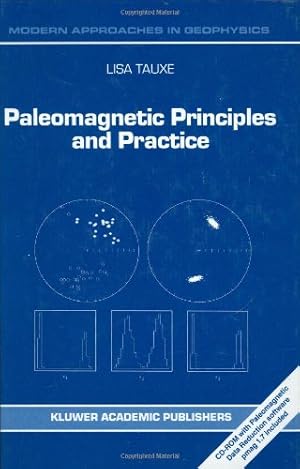 Seller image for Paleomagnetic Principles and Practice (Modern Approaches in Geophysics) by Tauxe, L. [Hardcover ] for sale by booksXpress