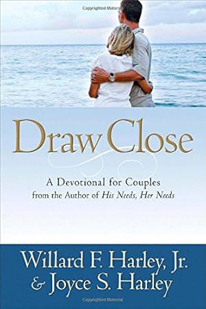 Seller image for Draw Close: A Devotional for Couples by Harley, Willard F. Jr., Harley, Joyce S. [Paperback ] for sale by booksXpress