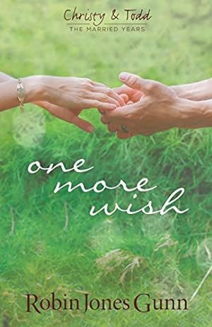 Imagen del vendedor de One More Wish (Christy & Todd: the Married Years) by Robin Jones Gunn [Paperback ] a la venta por booksXpress