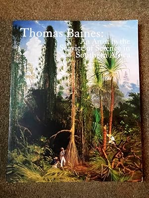 Thomas Baines: An Artist In The Service Of Science In Southern Africa