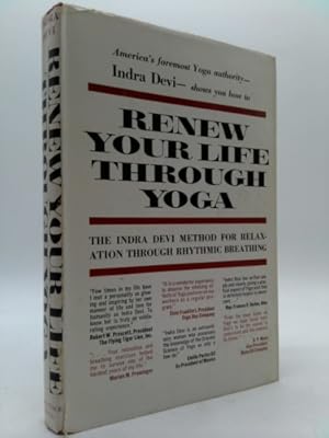 Immagine del venditore per Renew your life through yoga : the Indra Devi method for relaxation through rhythmic breathing. venduto da ThriftBooksVintage