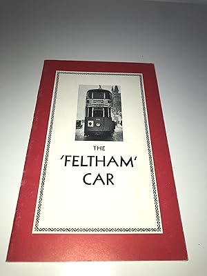 Imagen del vendedor de The Feltham Car of the Metropolitan Electric and London United Tramways: 1931 (Adam Gordon Reprints) a la venta por Adventure Bookshop
