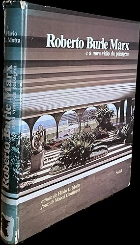 Seller image for Roberto Burle Marx e a nova visao da paisagem for sale by Weather Rock Book Company