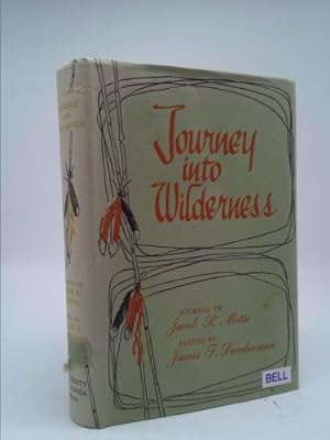 Seller image for JOURNEY INTO WILDERNESS: An Army Surgeon's Account of Life in Camp and Field During the Creek and Seminole Wars, 1836-1838. for sale by ThriftBooksVintage