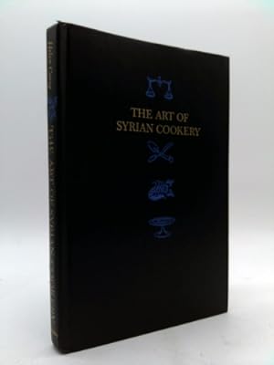Seller image for The Art of Syrian Cookery for sale by ThriftBooksVintage