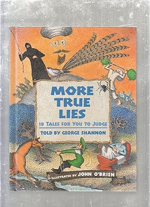 Bild des Verkufers fr More True Lies: 18 Tales For You to Judge zum Verkauf von Old Book Shop of Bordentown (ABAA, ILAB)