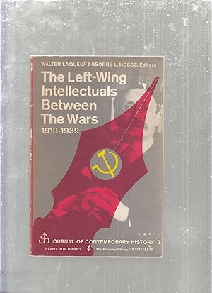 Imagen del vendedor de The Left-Wing Intellectuals Between The Wars: 1919-1939 a la venta por Old Book Shop of Bordentown (ABAA, ILAB)