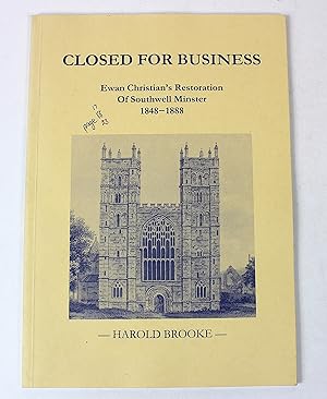 Closed for Business Ewan Christian's Restoration of Southwell Minster 1848-1888