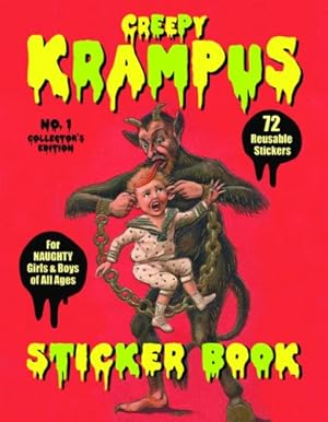 Immagine del venditore per Creepy Krampus Sticker Book No.1: 72 Reusable Stickers for Naughty Girls & Boys of All Ages by Beauchamp, Monte [Paperback ] venduto da booksXpress