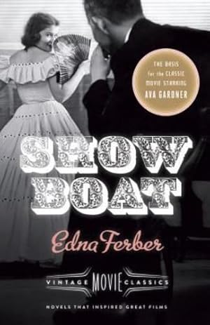 Bild des Verkufers fr Show Boat: Vintage Movie Classics by Ferber, Edna, Hirsch, Foster [Paperback ] zum Verkauf von booksXpress