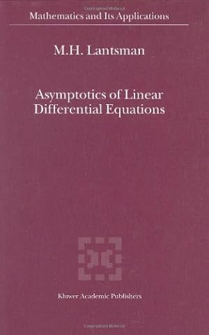 Seller image for Asymptotics of Linear Differential Equations (Mathematics and Its Applications) by Lantsman, M.H. [Hardcover ] for sale by booksXpress