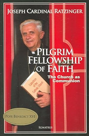 Immagine del venditore per Pilgrim Fellowship Of Faith : The Church As Communion venduto da GreatBookPrices
