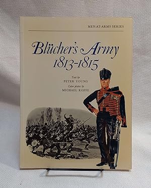 Immagine del venditore per Blucher's Army 1813 - 1815 (Men-at-Arms Series) venduto da Book House in Dinkytown, IOBA
