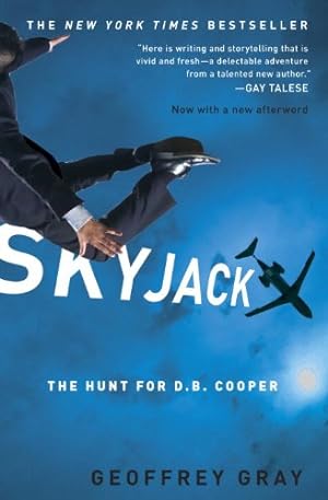 Imagen del vendedor de Skyjack: The Hunt for D. B. Cooper by Gray, Geoffrey [Paperback ] a la venta por booksXpress