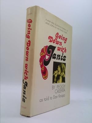 Seller image for Going Down With Janis: A Raw and Scathing Portrait of Janis Joplin by Her Female Lover for sale by ThriftBooksVintage