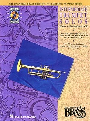 Imagen del vendedor de Canadian Brass Book of Intermediate Trumpet Solos: Trumpet and Piano with Online Audio by The Canadian Brass, Romm, Ronald, Mills, Fred [Paperback ] a la venta por booksXpress