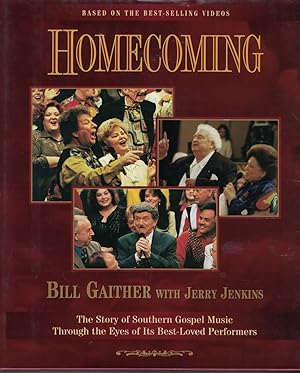 Bild des Verkufers fr Homecoming The Story of Southern Gospel Music through the Eyes of its Best Loved Performers zum Verkauf von Ye Old Bookworm