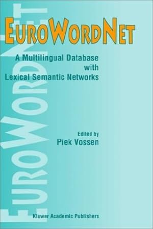 Image du vendeur pour EuroWordNet: A multilingual database with lexical semantic networks [Hardcover ] mis en vente par booksXpress