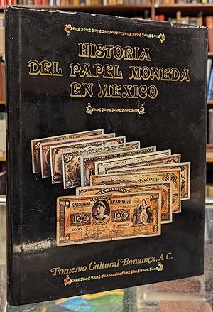 Imagen del vendedor de Historia del Papel Moneda en Mexico a la venta por Moe's Books