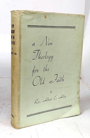 A New Theology for the Old Faith