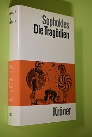 Die Tragödien. Sophokles. Übers. u. eingeleitet von Heinrich Weinstock / Kröners Taschenausgabe ;...