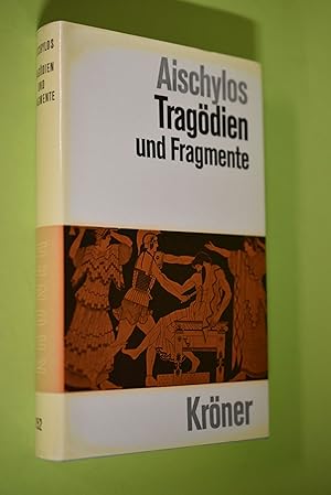 Die Tragödien und Fragmente. Aischylos. Übertr. von Johann Gustav Droysen. Durchges. u. eingel. v...