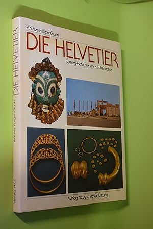 Seller image for Die Helvetier : Kulturgeschichte eines Keltenvolkes. for sale by Antiquariat Biebusch