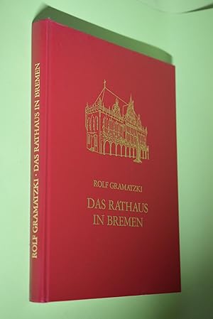 Bild des Verkufers fr Das Rathaus in Bremen : Versuch zu seiner Ikonologie. Mit Hilfe der Wolfgang-Ritter-Stiftung hrsg. von der Vereinigung fr Bremische Kirchengeschichte zum Verkauf von Antiquariat Biebusch