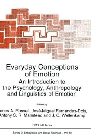 Seller image for Everyday Conceptions of Emotion: An Introduction to the Psychology, Anthropology and Linguistics of Emotion (Nato Science Series D: (81)) [Hardcover ] for sale by booksXpress