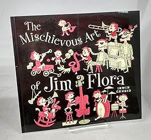 Imagen del vendedor de The Mischievous Art of Jim Flora a la venta por Attic Books (ABAC, ILAB)