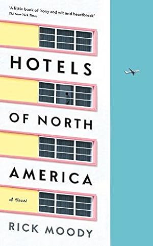 Seller image for HOTELS OF NORTH AMERICA: A novel for sale by WeBuyBooks