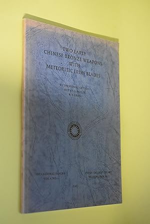 Image du vendeur pour Two Early Chinese Bronze Weapons with Meteoritic Iron Blades Occaisional Papers Vol 4 No. 1 mis en vente par Antiquariat Biebusch