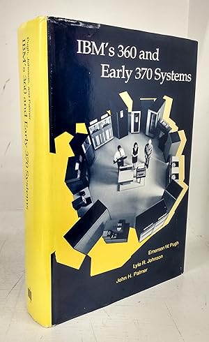 Bild des Verkufers fr IBM's 360 and Early 370 Systems zum Verkauf von Attic Books (ABAC, ILAB)