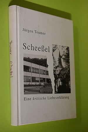 Bild des Verkufers fr Scheeel : eine kritische Liebeserklrung. [Hrsg.: Heimatverein "Niedersachsen" e.V. Scheeel] zum Verkauf von Antiquariat Biebusch