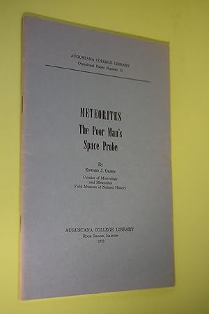 Bild des Verkufers fr METEORITES The Poor Man`s Space Probe Augustana college Library, Occasional Paper Number 11 zum Verkauf von Antiquariat Biebusch