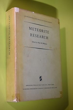 Bild des Verkufers fr Meteorite research : Proceedings of a symposium on meteorite research held in Vienna, Austria, 7.-13. aug. 1968. Ed. by Peter M. Millman. [Publ. for the International Atomic Energy Agency] / Astrophysics and space science library ; Vol. 12 zum Verkauf von Antiquariat Biebusch