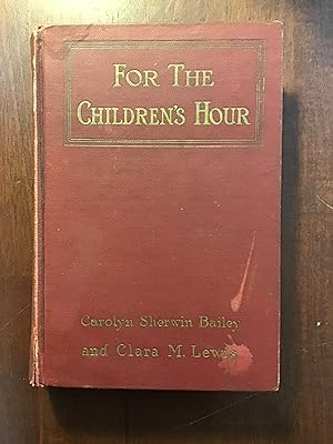 Seller image for For the Children's Hour for sale by Shadetree Rare Books