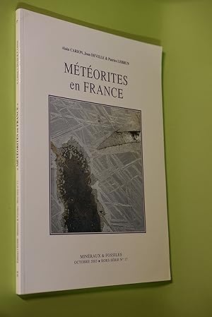 Seller image for Mtorites en France astroblme de Rochechouart-Chasenon, chutes d`Ensisheim et de L`Aigle, ptrographie et minralogie des mtorites, chutes de mtorites en France for sale by Antiquariat Biebusch