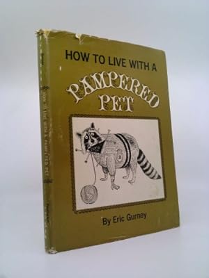 Bild des Verkufers fr How to live with a pampered pet zum Verkauf von ThriftBooksVintage