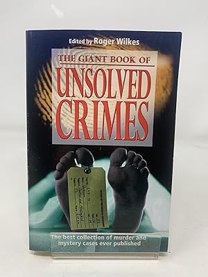 Seller image for The Giant Book of Unsolved Crimes: The Best Collection of Murder and Mystery Cases Ever for sale by Cambridge Recycled Books