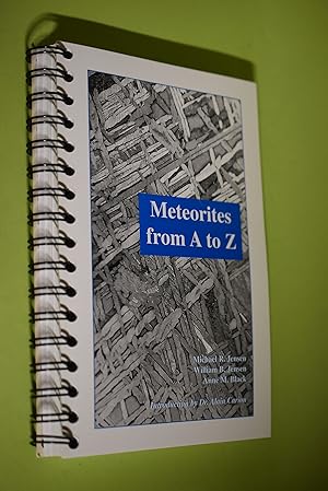 Bild des Verkufers fr Meteorites from A to Z Introduction by Dr. Alain Carion zum Verkauf von Antiquariat Biebusch