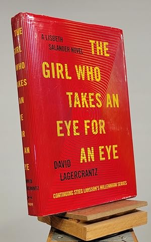 The Girl Who Takes an Eye for an Eye: A Lisbeth Salander Novel (The Girl with the Dragon Tattoo S...