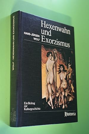 Bild des Verkufers fr Hexenwahn und Exorzismus : ein Beitrag zur Kulturgeschichte. zum Verkauf von Antiquariat Biebusch