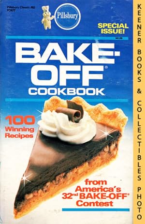 Pillsbury America's Bake-Off Cookbook: 100 Winning Recipes From Pillsbury's 32nd Annual Bake-Off ...