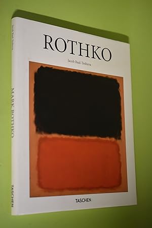 Bild des Verkufers fr Mark Rothko : 1903 - 1970 ; Bilder als Dramen. Jacob Baal-Teshuva zum Verkauf von Antiquariat Biebusch