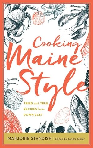 Immagine del venditore per Cooking Maine Style : Tried and True Recipes from Down East venduto da GreatBookPrices